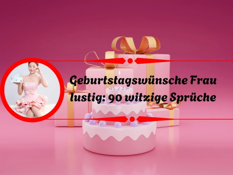 Geburtstagswünsche Frau lustig: 90 witzige Sprüche Geburtstagswünsche
