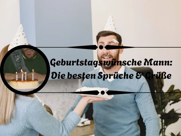 Geburtstagswünsche Mann: Die besten Sprüche & Grüße Geburtstagswünsche