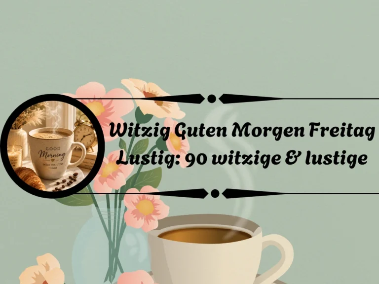 Witzig Guten Morgen Freitag Lustig: 90 witzige & lustige Witzig Guten Morgen Freitag Lustig